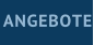 ANGEBOTE